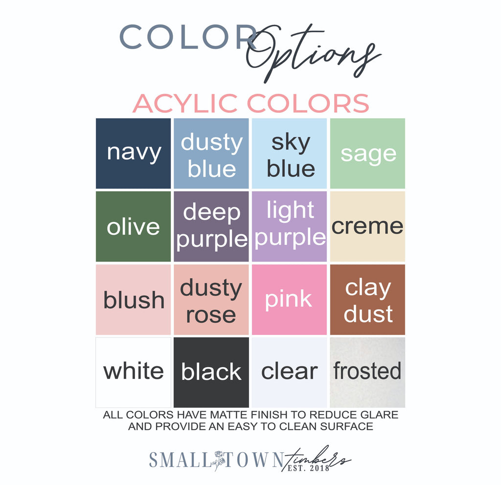 Acrylic color options by Small Town Timbers